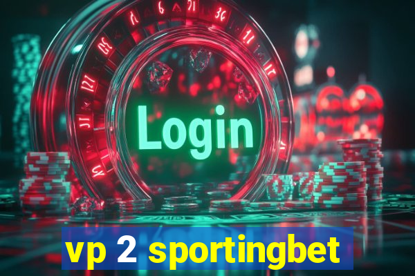 vp 2 sportingbet